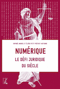 Numérique : le défi juridique du siècle